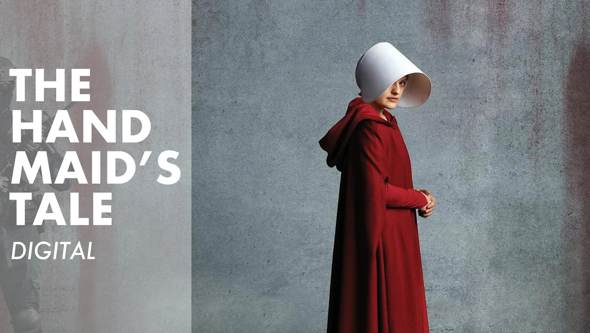 The Handmaid's Tale — Digital